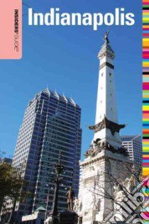 Insiders' Guide to Indianapolis libro in lingua di Finch Jackie Sheckler