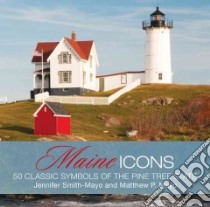 Maine Icons libro in lingua di Smith-mayo Jennifer, Mayo Matthew P.