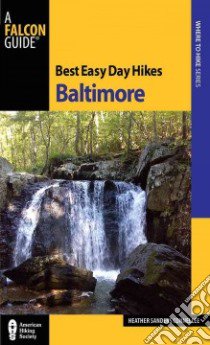 Best Easy Day Hikes Baltimore libro in lingua di Connellee Heather Sanders