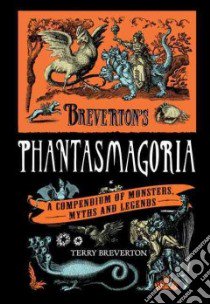 Breverton's Phantasmagoria libro in lingua di Breverton Terry