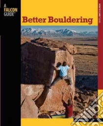 Better Bouldering libro in lingua di Sherman John