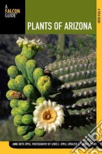 Plants of Arizona libro in lingua di Epple Anne Orth, Wiens John F., Epple Lewis E. (PHT)