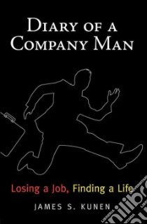 Diary of a Company Man libro in lingua di Kunen James S.