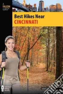 Falcon Guide Best Hikes Near Cincinnati libro in lingua di Molloy Johnny