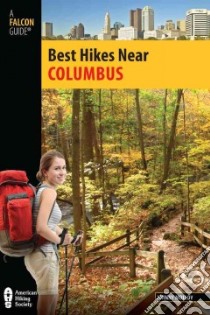 Best Hikes Near Columbus libro in lingua di Molloy Johnny