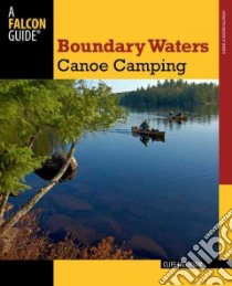 Boundary Waters Canoe Camping libro in lingua di Jacobson Cliff