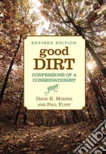 Good Dirt libro in lingua di Morine David E.