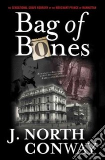 Bag of Bones libro in lingua di Conway J. North