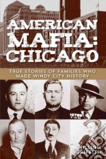 American Mafia Chicago libro in lingua di Griffith William