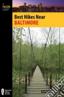 Best Hikes Near Baltimore libro in lingua di Connellee Heather Sanders