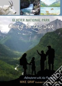 Glacier National Park libro in lingua di Graf Mike, Leggitt Marjorie (ILT)