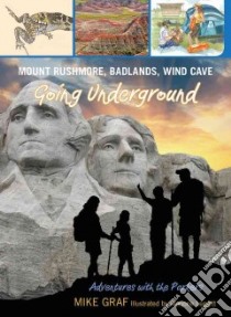 Mount Rushmore, Badlands, Wind Cave libro in lingua di Graf Mike, Leggitt Marjorie (ILT)