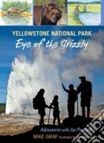 Yellowstone National Park libro in lingua di Graf Mike, Leggitt Marjorie (ILT)