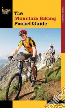 The Mountain Biking Pocket Guide libro in lingua di Forth Clive