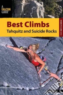 Best Climbs Tahquitz and Suicide Rocks libro in lingua di Gaines Bob