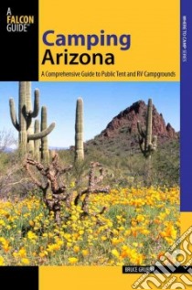 Falcon Guide Camping Arizona libro in lingua di Grubbs Bruce