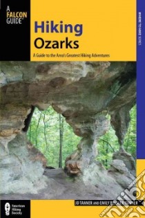 Falcon Guide Hiking Ozarks libro in lingua di Tanner J. D., Ressler-Tanner Emily