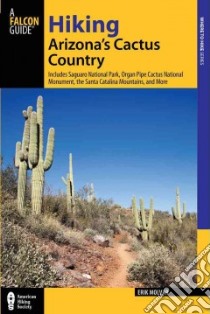 Hiking Arizona's Cactus Country libro in lingua di Molvar Erik