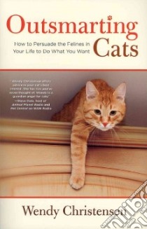 Outsmarting Cats libro in lingua di Christensen Wendy