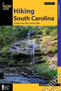 Hiking South Carolina libro in lingua di Kinser Joshua