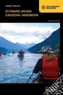 Outward Bound Canoeing libro in lingua di Molloy Johnny