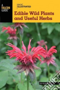 Basic Illustrated Edible Wild Plants and Useful Herbs libro in lingua di Meuninck Jim