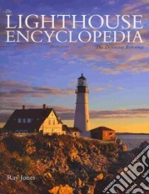 The Lighthouse Encyclopedia libro in lingua di Jones Ray