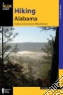 Hiking Alabama libro in lingua di Cuhaj Joe