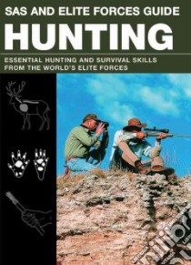 SAS and Elite Forces Guide Hunting libro in lingua di McNab Chris