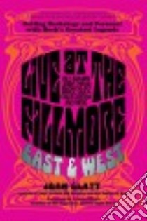 Live at the Fillmore East and West libro in lingua di Glatt John