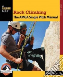 Rock Climbing libro in lingua di Gaines Bob, Martin Jason D.