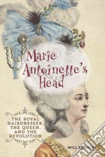 Marie Antoinette's Head libro in lingua di Bashor Will