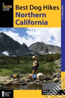Best Dog Hikes Northern California libro in lingua di Mullally Linda B., Mullally David S.