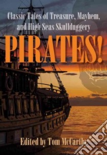 Pirates! libro in lingua di McCarthy Tom (EDT)