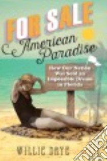 For Sale - American Paradise libro in lingua di Drye Willie