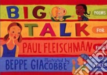 Big Talk libro in lingua di Fleischman Paul, Giacobbe Beppe (ILT)
