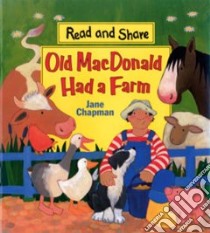 Old Macdonald Had a Farm libro in lingua di Chapman Jane (ILT), Chapman Jane