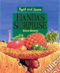 Handa's Surprise libro in lingua di Browne Eileen, Browne Eileen (ILT)