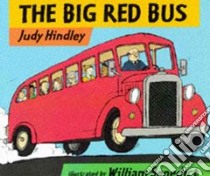 The Big Red Bus libro in lingua di Hindley Judy, Benedict William (ILT)
