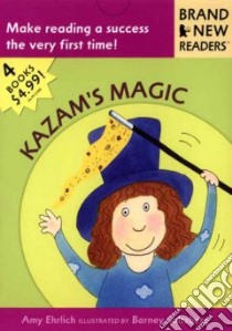 Kazam's Magic libro in lingua di Ehrlich Amy, Saltzberg Barney (ILT)