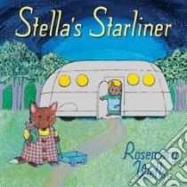 Stella's Starliner libro in lingua di Wells Rosemary