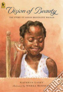 Vision of Beauty libro in lingua di Lasky Kathryn, Bennett Nneka (ILT)