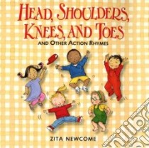 Head, Shoulders, Knees, and Toes libro in lingua di Newcome Zita
