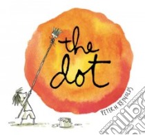 The Dot libro in lingua di Reynolds Peter H., Reynolds Peter H. (ILT)