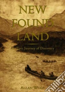 New Found Land libro in lingua di Wolf Allan