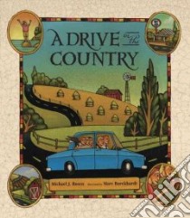 A Drive in the Country libro in lingua di Rosen Michael J., Burckhardt Marc (ILT)