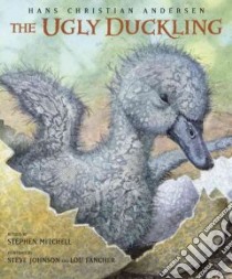 The Ugly Duckling libro in lingua di Andersen Hans Christian, Mitchell Stephen (RTL), Johnson Steve (ILT), Fancher Lou (ILT)
