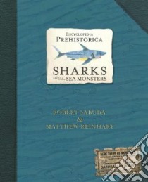 Sharks and Other Sea Monsters libro in lingua di Sabuda Robert, Reinhart Matthew, Sabuda Robert (ILT), Reinhart Matthew (ILT)