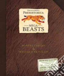 Mega-beasts libro in lingua di Sabuda Robert, Reinhart Matthew, Sabuda Robert (ILT), Reinhart Matthew (ILT)