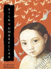 Silk Umbrellas libro in lingua di Marsden Carolyn